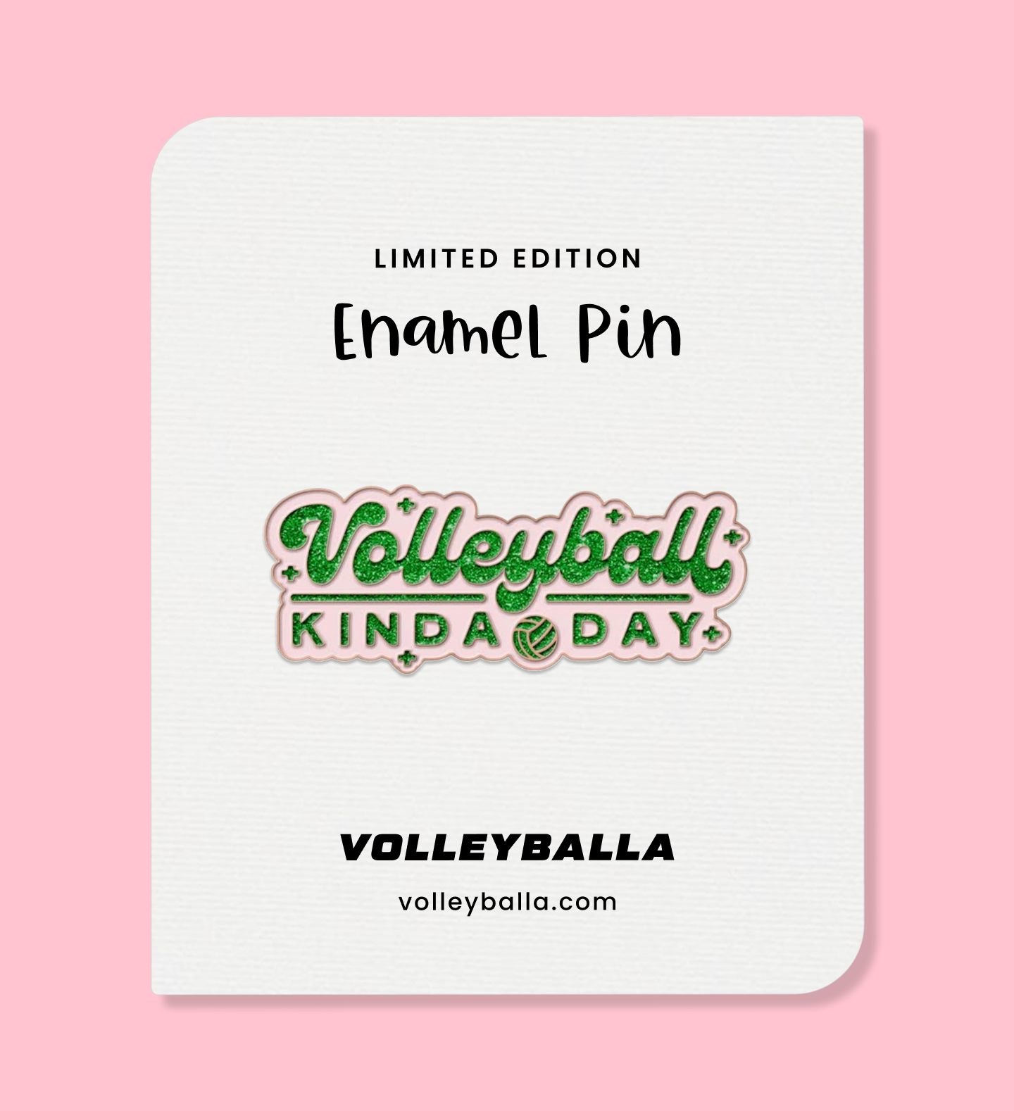 Volleyball Kinda Day Enamel Pin