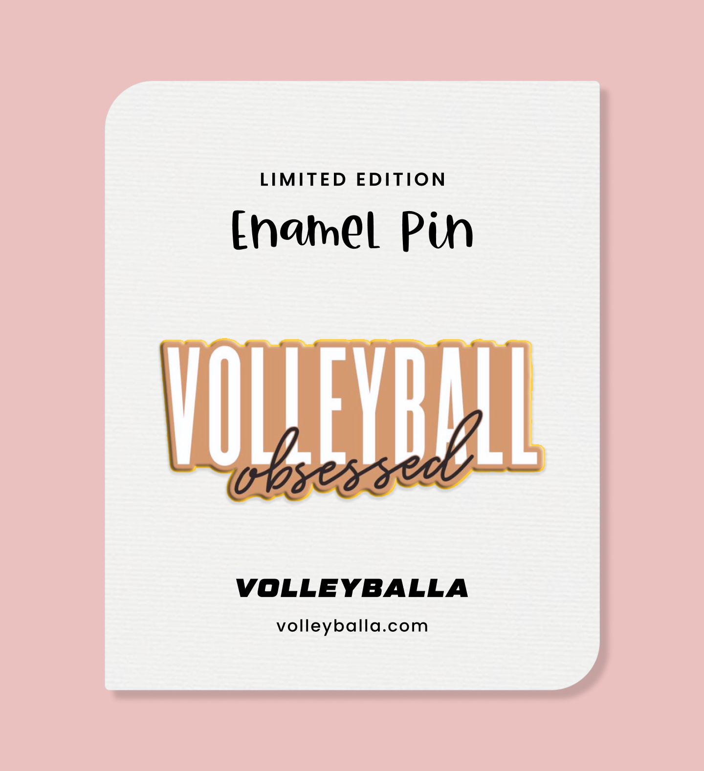 Volleyball Obsessed Volleyball Enamel Pin