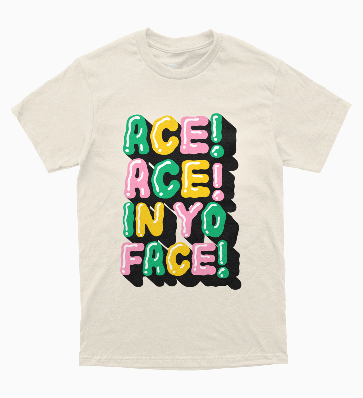 Ace! Ace! In Yo Face! Tee