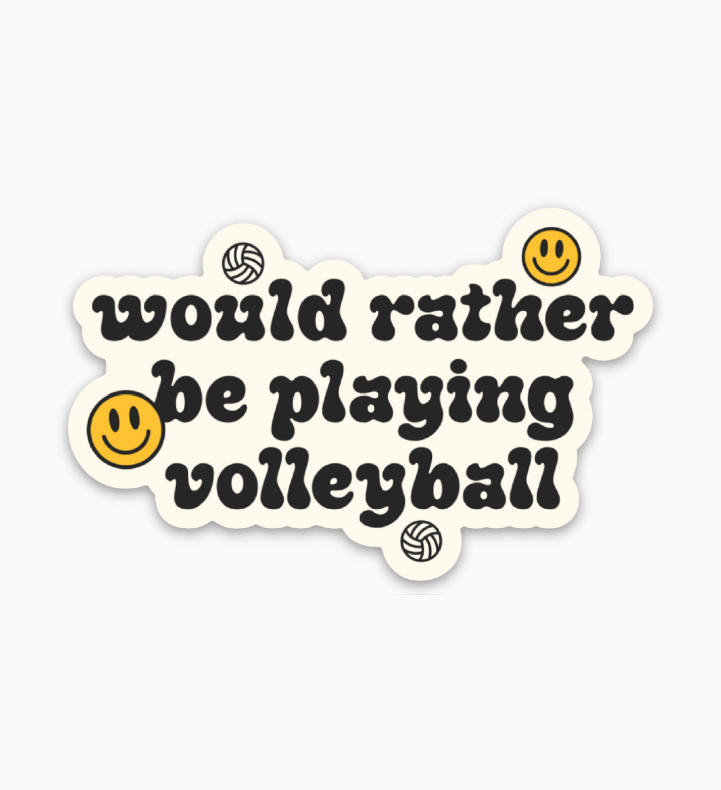 Would Rather Be Playing Volleyball Sticker