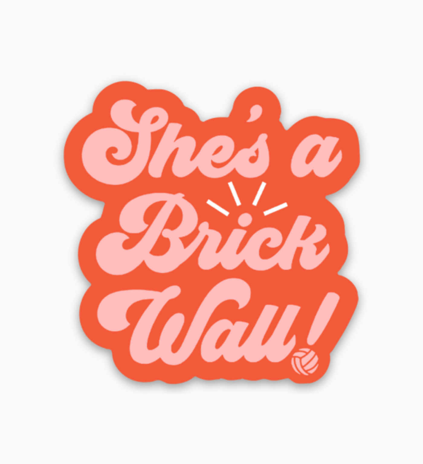 She's a Brick Wall! Volleyball Sticker