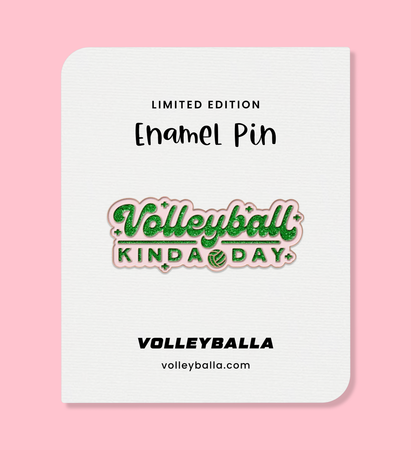 Volleyball Kinda Day Enamel Pin