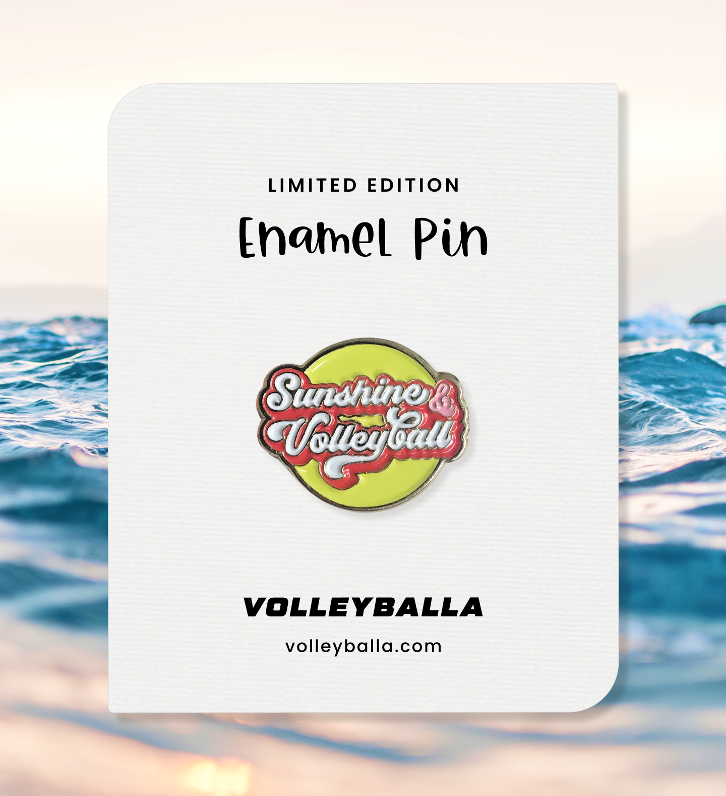 Sunshine & Volleyball Enamel Pin